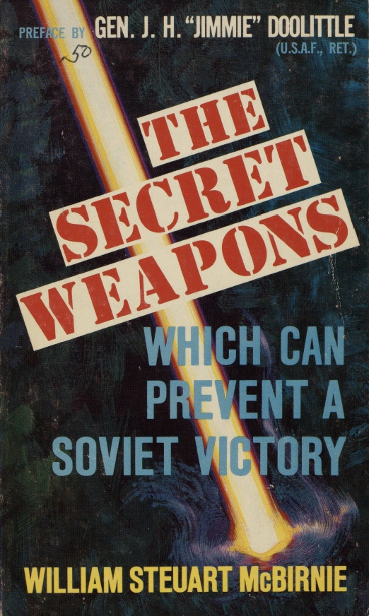 Book Cover of THE SECRET WEAPONS: WHICH CAN PREVENT A SOVIET VICTORY