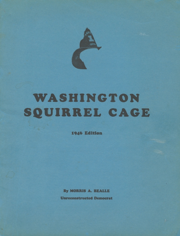 Book Cover of WASHINGTON SQUIRREL CAGE: THE STORY OF THE FAIR DEAL RAW DEAL, IN SATIRE