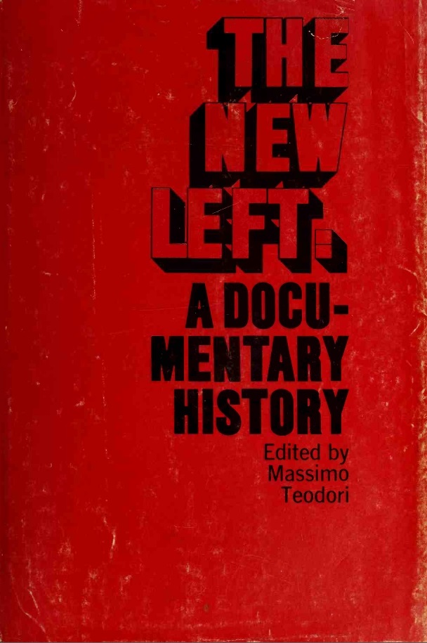 Book Cover of THE NEW LEFT: A DOCUMENTARY HISTORY