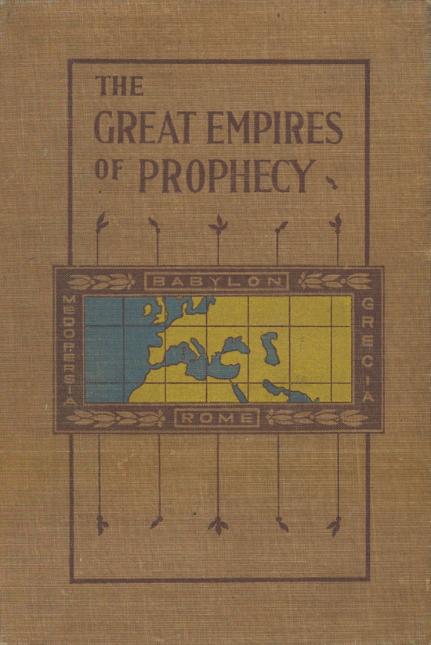 Book Cover of GREAT EMPIRES OF PROPHECY FROM BABYLON TO THE FALL OF ROME