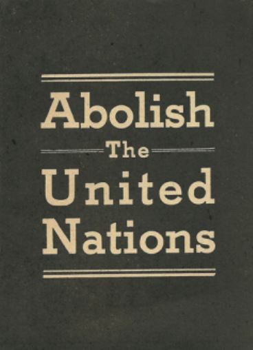 Book Cover of ABOLISH THE UNITED NATIONS