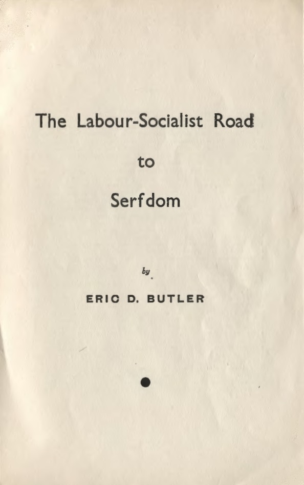 Book Cover of THE LABOUR SOCIALIST ROAD TO SERFDOM – A HANDBOOK OF ANTI–TOTALITARIANISM