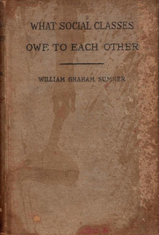 Book Cover of WHAT SOCIAL CLASSES OWE TO EACH OTHER