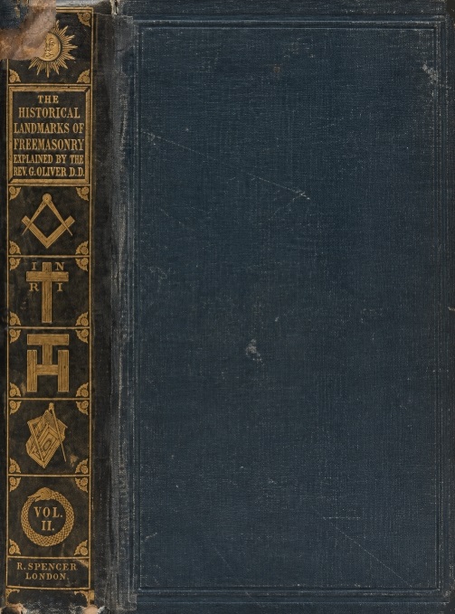 Book Cover of THE HISTORICAL LANDMARKS AND OTHER EVIDENCES OF FREEMASONRY, EXPLAINED VOL I–II