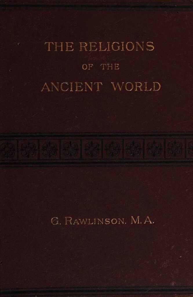 Book Cover of RELIGIONS OF THE ANCIENT WORLD; INCLUDING EGYPT, ASSYRIA, AND BABYLONIA, PERSIA, INDIA, PHOENICIA, ETRURIA, GREECE, ROME