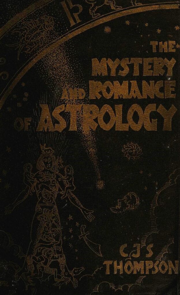 Book Cover of THE MYSTERY AND ROMANCE OF ASTROLOGY