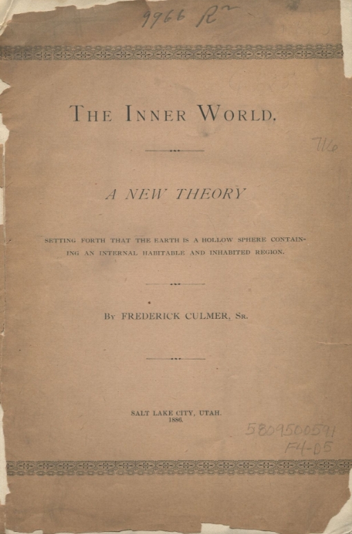 Book Cover of THE INNER WORLD: A NEW THEORY SETTING FORTH THAT THE EARTH IS A HOLLOW SPHERE CONTAINING AN INTERNAL HABITABLE AND INHABITED REGION