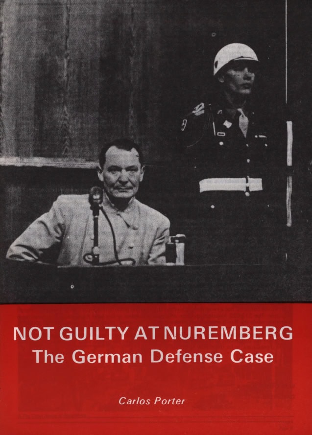 Book Cover of NOT GUILTY AT NUREMBERG: THE GERMAN DEFENSE CASE