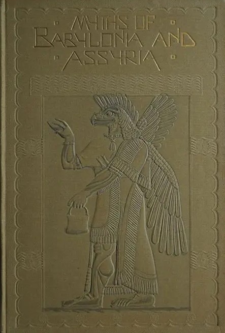 Book Cover of MYTHS & LEGENDS OF BABYLONIA & ASSYRIA