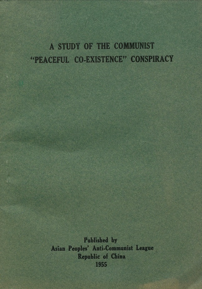 Book Cover of A STUDY OF THE COMMUNIST “PEACEFUL CO-EXISTANCE” CONSPIRACY