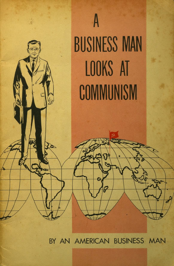 Book Cover of A BUSINESS MAN LOOKS AT COMMUNISM