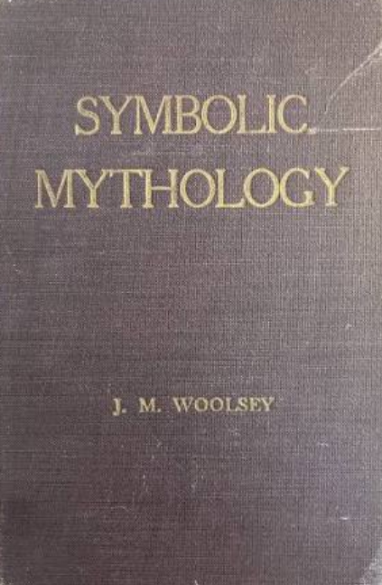 Book Cover of SYMBOLIC MYTHOLOGY AND TRANSLATION OF A LOST AND FORGOTTEN LANGUAGE