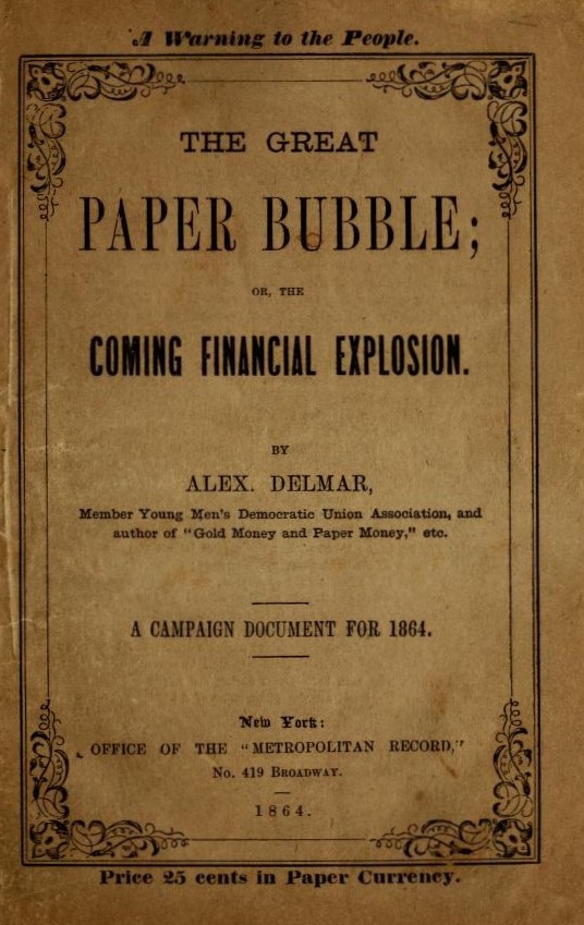 Book Cover of THE GREAT PAPER BUBBLE; OR, THE COMING FINANCIAL EXPLOSION