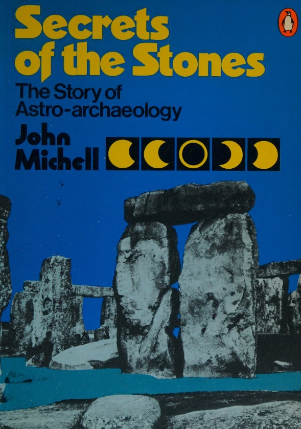 Book Cover of SECRETS OF THE STONES: THE STORY OF ASTRO-ARCHAEOLOGY