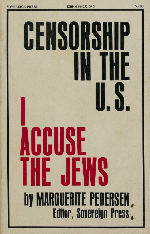 Book Cover of CENSORSHIP IN THE U.S.: I ACCUSE THE JEWS