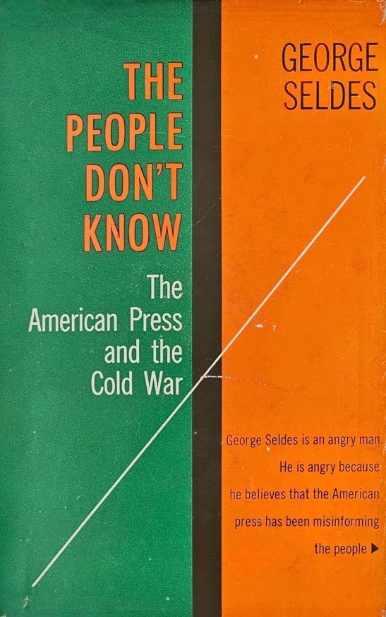 Book Cover of THE PEOPLE DON’T KNOW: THE AMERICAN PRESS AND THE COLD WAR