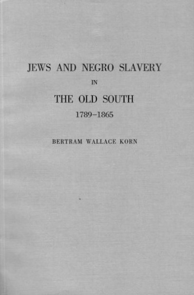 Book Cover of JEWS AND NEGRO SLAVERY IN THE OLD SOUTH, 1789–1865