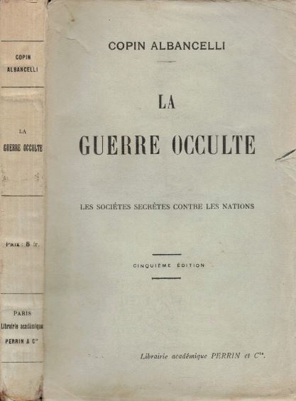 Book Cover of LA GUERRE OCCULTE: LES SOCIÉTÉS SECRÈTES CONTRE LES NATIONS