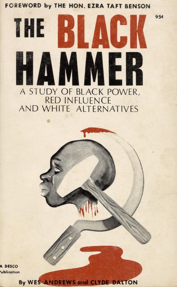 Book Cover of THE BLACK HAMMER: A STUDY OF BLACK POWER, RED INFLUENCE AND WHITE ALTERNATIVES