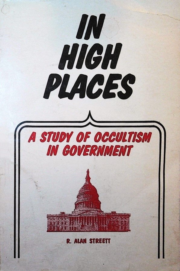 Book Cover of IN HIGH PLACES: A STUDY OF OCCULTISM IN GOVERNMENT