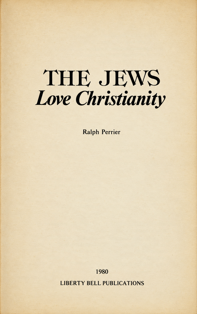 Book Cover of THE JEWS LOVE CHRISTIANITY