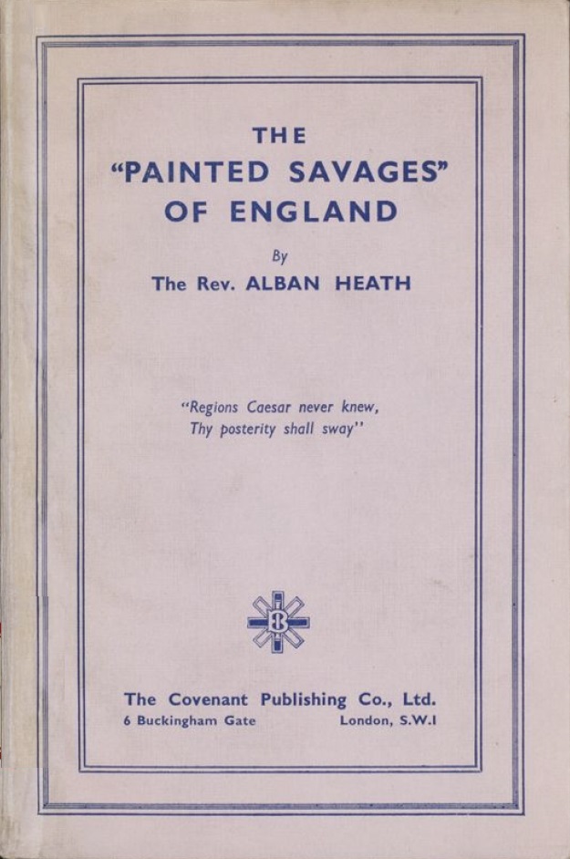 Book Cover of THE "PAINTED SAVAGES" OF ENGLAND