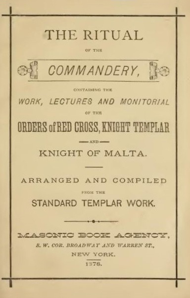 Book Cover of THE RITUAL OF THE COMMANDERY ORDERS OF RED CROSS KNIGHTS TEMPLAR KNIGHTS OF MALTA, NY