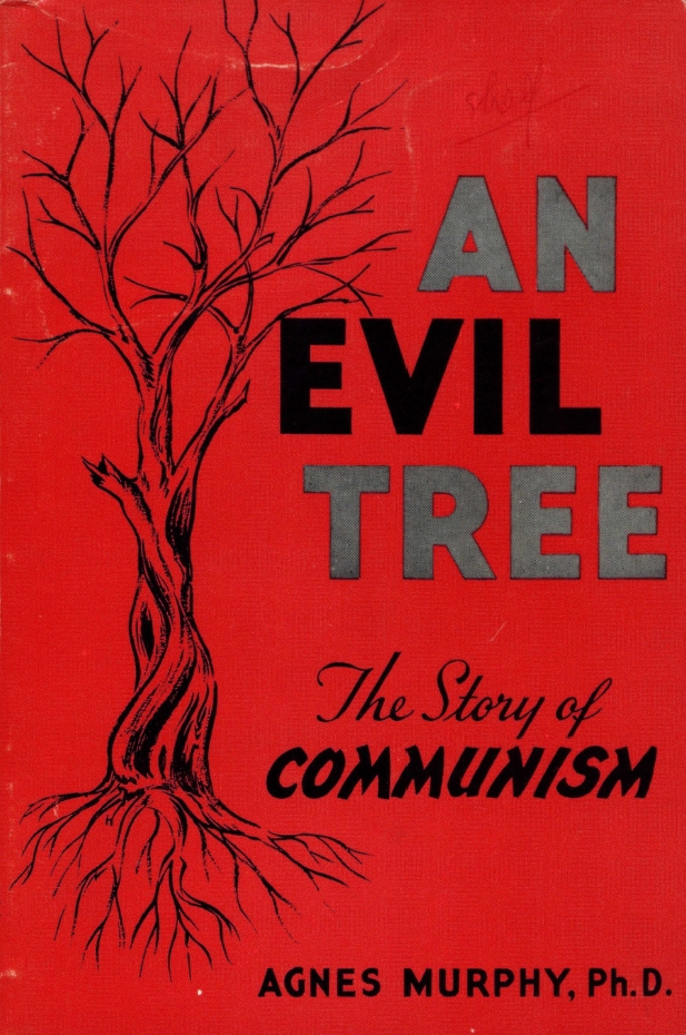Book Cover of AN EVIL TREE; THE STORY OF COMMUNISM