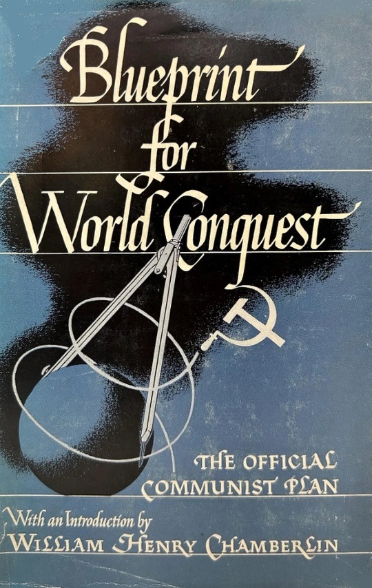 Book Cover of BLUEPRINT FOR WORLD CONQUEST : AS OUTLINED BY THE COMMUNIST INTERNATIONAL