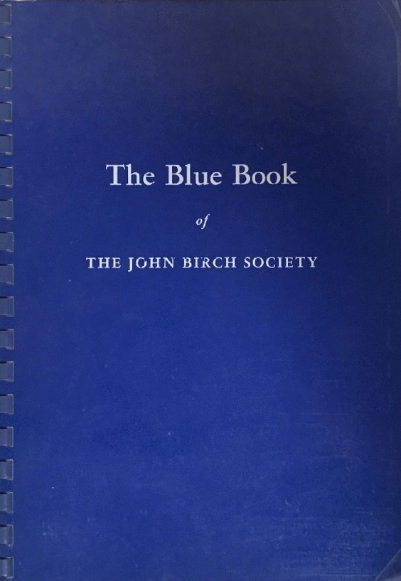 Book Cover of THE BLUE BOOK OF THE JOHN BIRCH SOCIETY