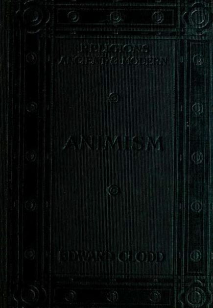 Book Cover of ANIMISM, THE SEED OF RELIGION