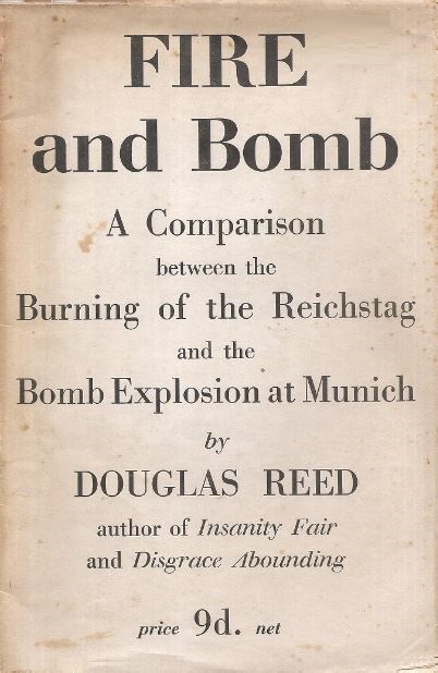 Book Cover of FIRE AND BOMB: A COMPARISON BETWEEN THE BURNING OF THE REICHSTAG AND THE BOMB EXPLOSION AT MUNICH