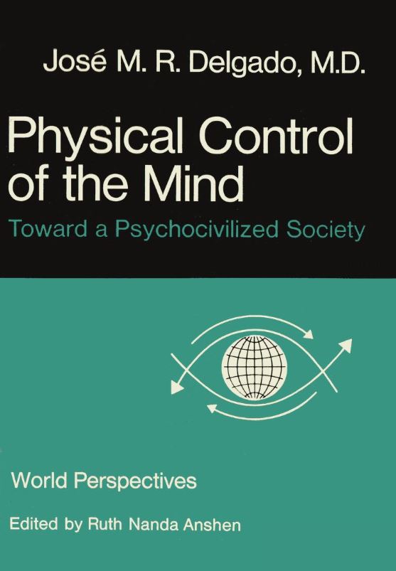 Book Cover of PHYSICAL CONTROL OF THE MIND: TOWARD A PSYCHOCIVILIZED SOCIETY NOVEL