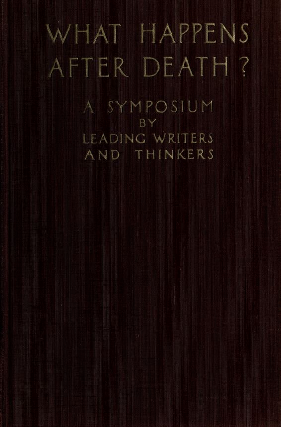 Book Cover of WHAT HAPPENS AFTER DEATH? A SYMPOSIUM