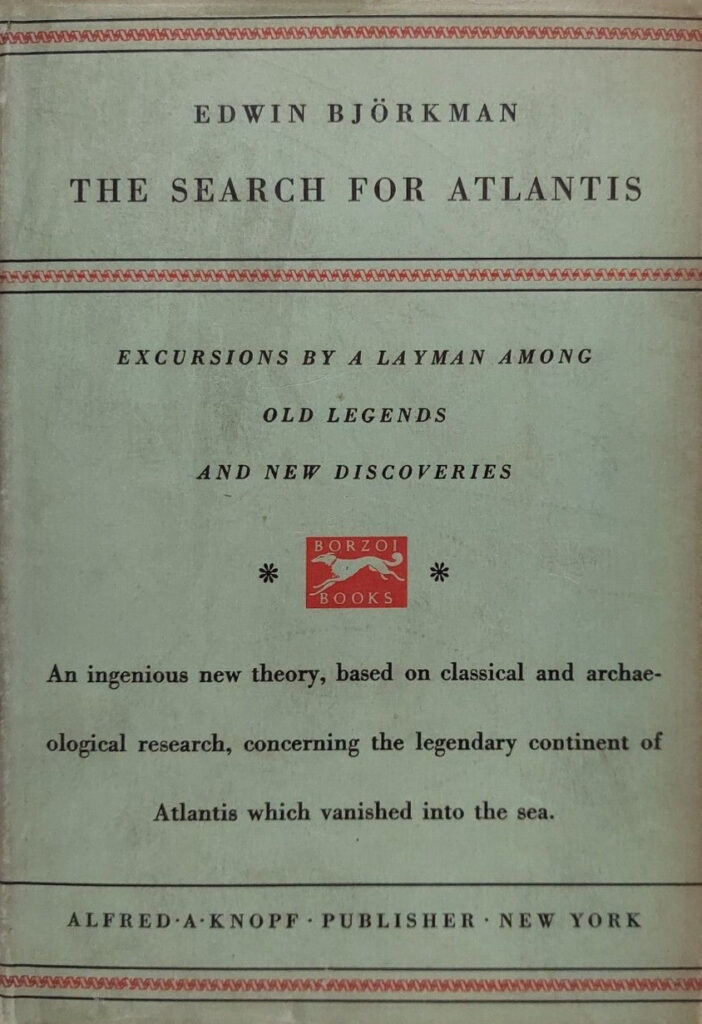 Book Cover of THE SEARCH FOR ATLANTIS : EXCURSIONS BY A LAYMAN AMONG OLD LEGENDS AND NEW DISCOVERIES