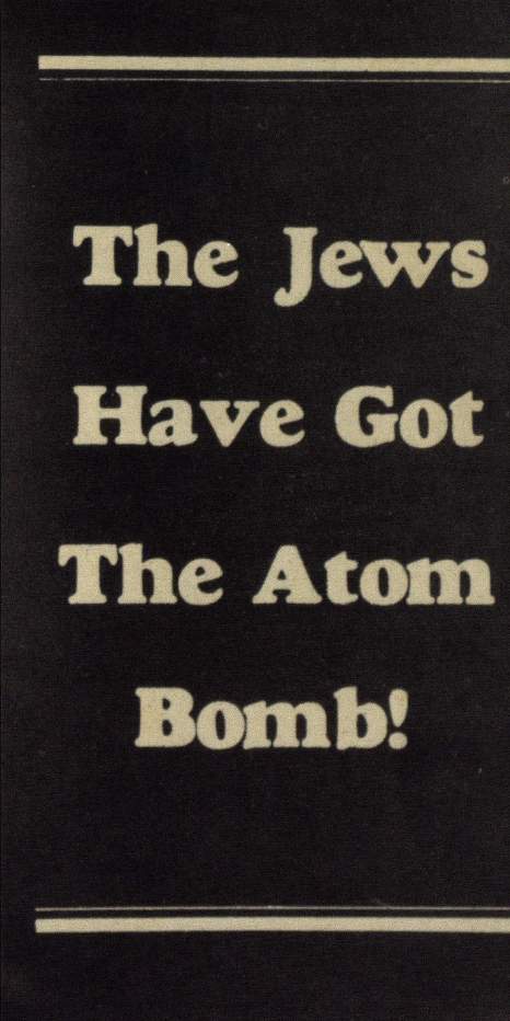 Book Cover of THE JEWS HAVE GOT THE ATOM BOMB!