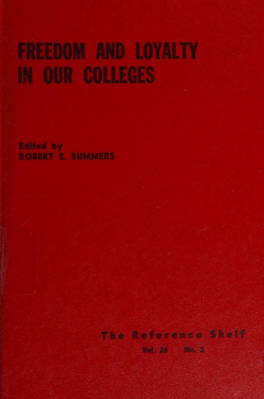 Book Cover of FREEDOM AND LOYALTY IN OUR COLLEGES