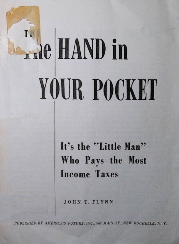 Book Cover of THE HAND IN YOUR POCKET : IT’S THE “LITTLE MAN” WHO PAYS THE MOST INCOME TAXES