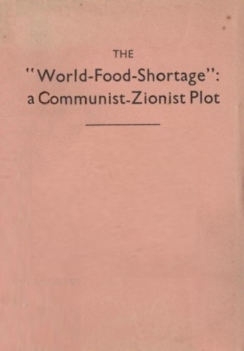 Book Cover of THE “WORLD-FOOD-SHORTAGE”: A COMMUNIST-ZIONIST PLOT