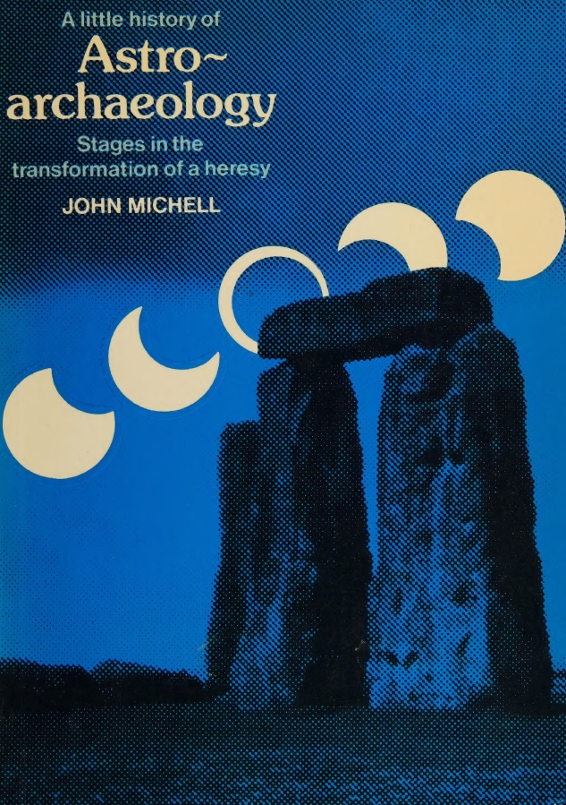 Book Cover of A LITTLE HISTORY OF ASTRO-ARCHAEOLOGY: STAGES IN THE TRANSFORMATION OF A HERESY