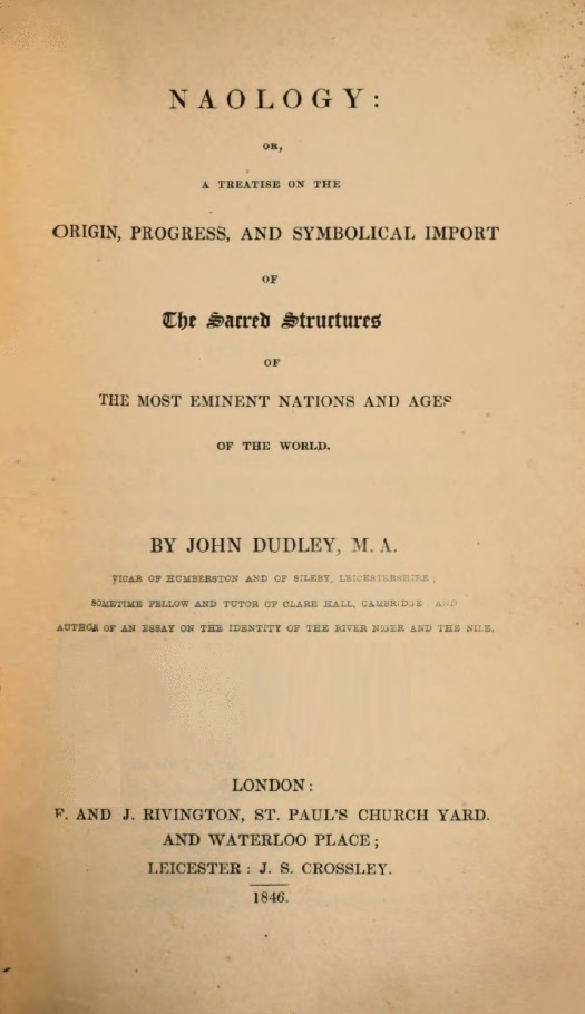 Book Cover of NAOLOGY; OR, A TREATISE ON THE ORIGIN, PROGRESS, AND SYMBOLICAL IMPORT OF THE SACRED STRUCTURES OF THE MOST EMINENT NATIONS AND AGES OF THE WORLD