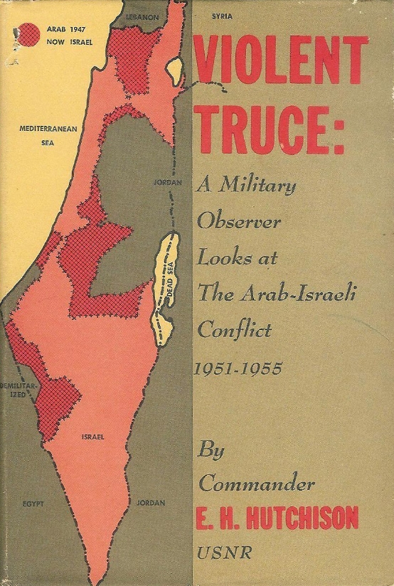 Book Cover of VIOLENT TRUCE; A MILITARY OBSERVER LOOKS AT THE ARAB-ISRAELI CONFLICT, 1951-1955