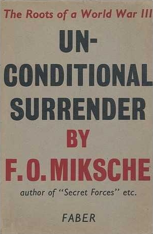 Book Cover of UNCONDITIONAL SURRENDER: THE ROOTS OF A WORLD WAR III