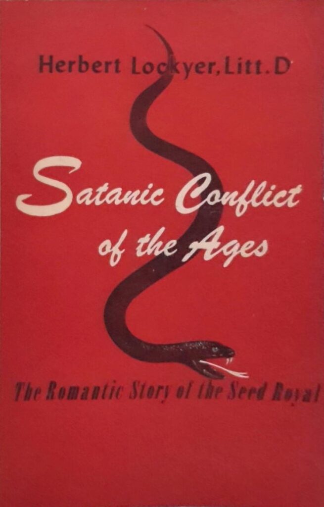 Book Cover of SATANIC CONFLICT OF THE AGES. THE ROMANTIC STORY OF THE SEED ROYAL