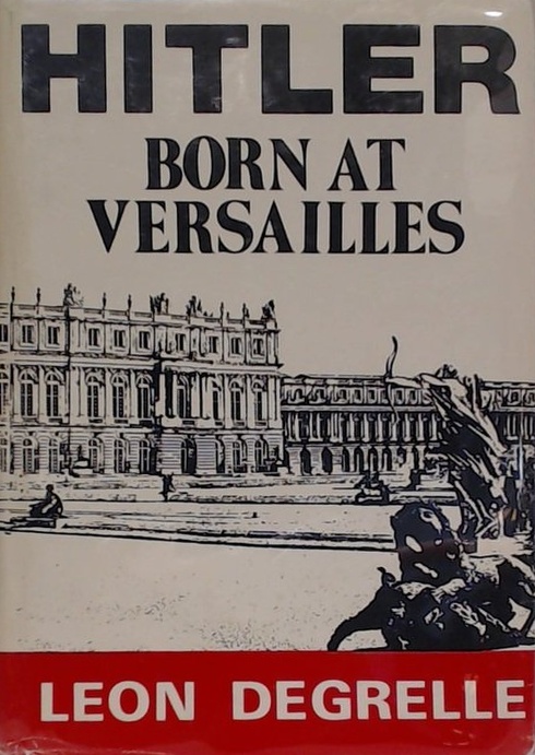 Book Cover of HITLER: BORN AT VERSAILLES