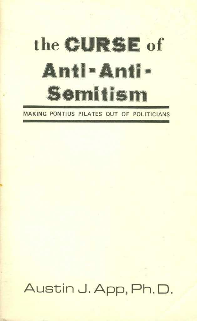 Book Cover of THE CURSE OF ANTI-ANTI-SEMITISM : MAKING PONTIUS PILATES OUT OF POLITICIANS