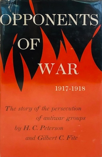 Book Cover of OPPONENTS OF WAR, 1917-1918