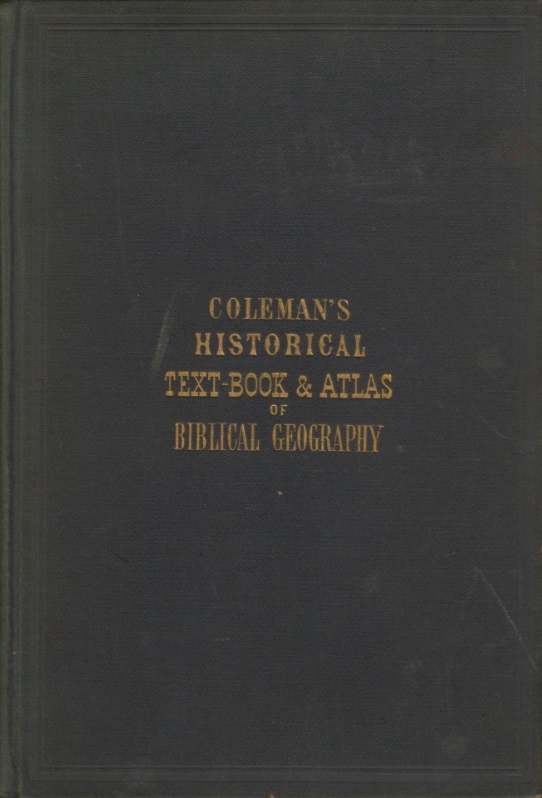 Book Cover of HISTORICAL TEXT BOOK AND ATLAS OF BIBLICAL GEOGRAPHY