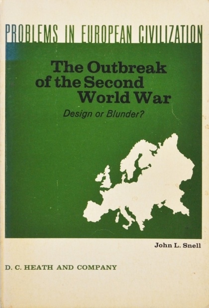 Book Cover of THE OUTBREAK OF THE SECOND WORLD WAR—DESIGN OR BLUNDER?