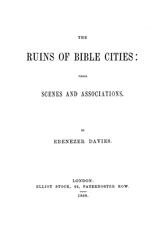 Book Cover of THE RUINS OF BIBLE CITIES: THEIR SCENES AND ASSOCIATIONS